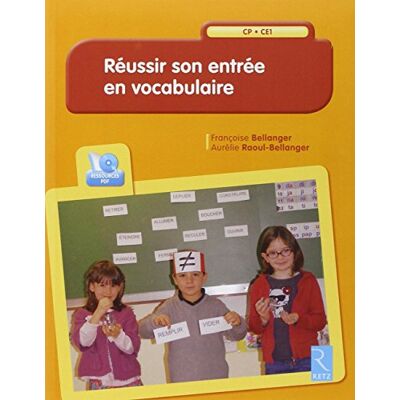 Françoise Bellanger Réussir Son Entrée En Vocabulaire : Cp-Ce1 - Publicité Françoise Bellanger Réussir Son Entrée En Vocabulaire : Cp-Ce1 - Publicité