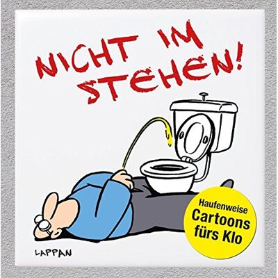 Various Nicht Im Stehen!: Haufenweise Cartoons Fürs Klo - Publicité Various Nicht Im Stehen!: Haufenweise Cartoons Fürs Klo - Publicité