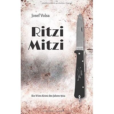 Josef Volsa Ritzi Mitzi: Ein Historischer Wien-Krimi Aus Dem Jahr 1924 - Publicité Josef Volsa Ritzi Mitzi: Ein Historischer Wien-Krimi Aus Dem Jahr 1924 - Publicité
