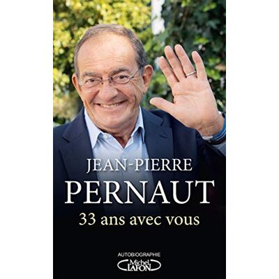 33 Ans Avec Vous : Autobiographie - Publicité 33 Ans Avec Vous : Autobiographie - Publicité