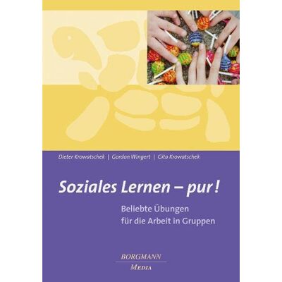 Dieter Krowatschek Soziales Lernen - Pur!: Beliebte Übungen Für Die Arbeit Mit Gruppen - Publicité Dieter Krowatschek Soziales Lernen - Pur!: Beliebte Übungen Für Die Arbeit Mit Gruppen - Publicité