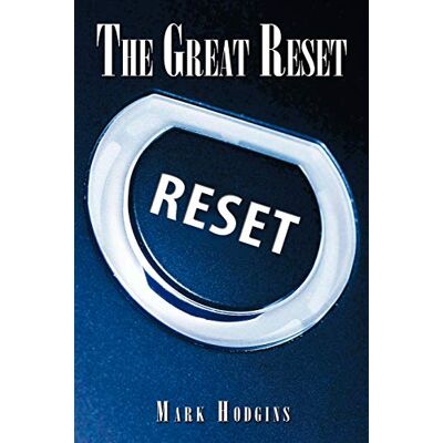 Mark Hodgins The Great Reset - Publicité Mark Hodgins The Great Reset - Publicité