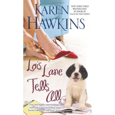 Karen Hawkins Lois Lane Tells All - Publicité Karen Hawkins Lois Lane Tells All - Publicité