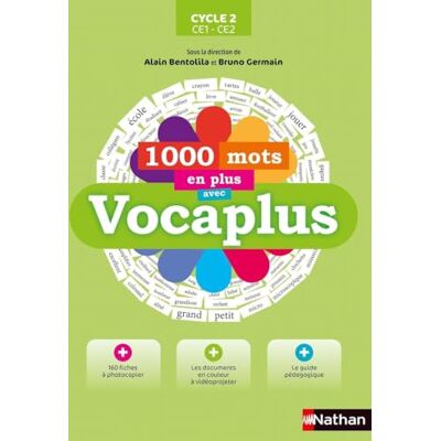 Alain Bentolila 1.000 Mots En Plus Avec Vocaplus : Cycle 2 : Ce1, Ce2 - Publicité Alain Bentolila 1.000 Mots En Plus Avec Vocaplus : Cycle 2 : Ce1, Ce2 - Publicité