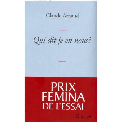 Claude Arnaud Qui Dit Je En Nous ? : Une Histoire Subjective De L'Identité - Publicité Claude Arnaud Qui Dit Je En Nous ? : Une Histoire Subjective De L'Identité - Publicité