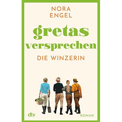 Nora Engel Gretas Versprechen: Roman – Die Winzerin-Reihe 3 Das Emotionale Und Mitreißende Finale Der Trilogie ›die Winzerin‹ - Publicité Nora Engel Gretas Versprechen: Roman – Die Winzerin-Reihe 3 Das Emotionale Und Mitreißende Finale Der Trilogie ›die Winzerin‹ - Publicité