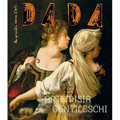 Collectif Dada, N° 288. Artemisia Gentileschi - Publicité Collectif Dada, N° 288. Artemisia Gentileschi - Publicité