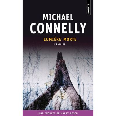 Michael Connelly Une Enquête De Harry Bosch. Lumière Morte - Publicité Michael Connelly Une Enquête De Harry Bosch. Lumière Morte - Publicité