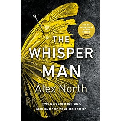 Alex North The Whisper Man: The Chilling Must-Read Thriller Of Summer 2019 - Publicité Alex North The Whisper Man: The Chilling Must-Read Thriller Of Summer 2019 - Publicité