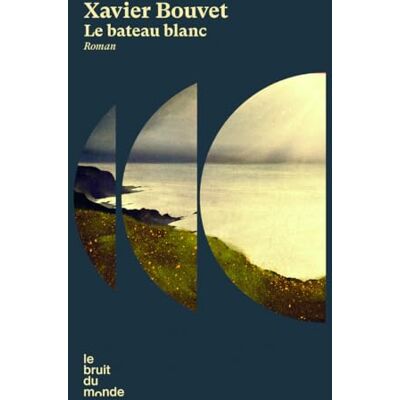 Xavier Bouvet Le Bateau Blanc - Publicité Xavier Bouvet Le Bateau Blanc - Publicité
