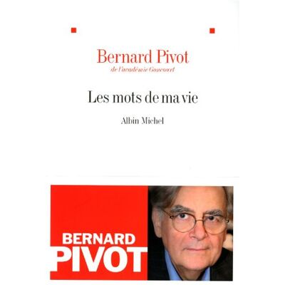 Bernard Pivot Les Mots De Ma Vie - Publicité Bernard Pivot Les Mots De Ma Vie - Publicité