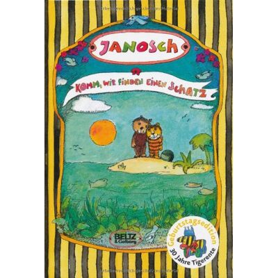 Janosch Komm, Wir Finden Einen Schatz: Die Geschichte, Wie Der Kleine Bär Und Der Kleine Tiger Das Glück Der Erde Suchen. Publicité Janosch Komm, Wir Finden Einen Schatz: Die Geschichte, Wie Der Kleine Bär Und Der Kleine Tiger Das Glück Der Erde Suchen. Publicité
