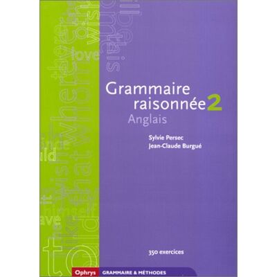 Persec Sylvie Grammaire Raisonnée Anglais 2 : Deug, Classes Préparatoires - Publicité Persec Sylvie Grammaire Raisonnée Anglais 2 : Deug, Classes Préparatoires - Publicité
