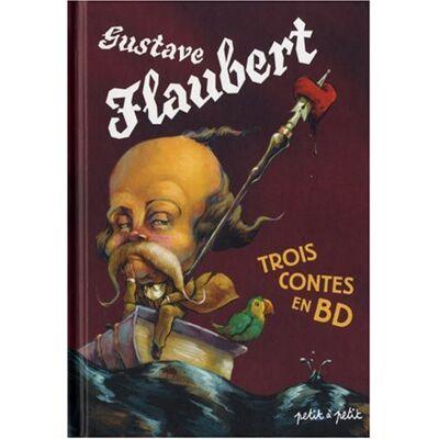 Luc Duthil Trois Contes De Gustave Flaubert En Bandes Dessinées - Publicité Luc Duthil Trois Contes De Gustave Flaubert En Bandes Dessinées - Publicité