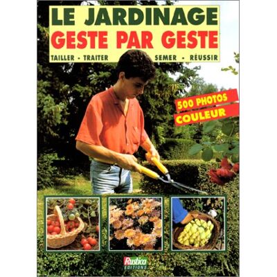 Collectif Le Jardinage Geste Par Geste - Publicité Collectif Le Jardinage Geste Par Geste - Publicité