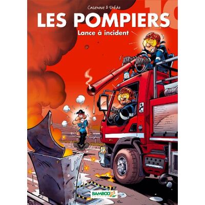 Les Pompiers. Vol. 10. Lance À Incident ! - Publicité Les Pompiers. Vol. 10. Lance À Incident ! - Publicité