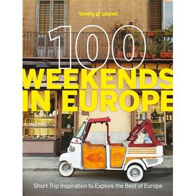 Lonely Planet 100 Weekends In Europe : Short Trip Inspiration To Explore The Best Of Europe - Publicité Lonely Planet 100 Weekends In Europe : Short Trip Inspiration To Explore The Best Of Europe - Publicité
