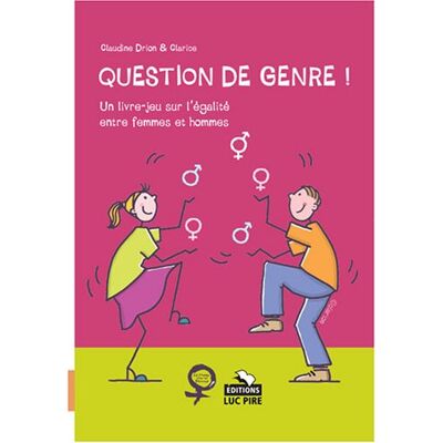 Question De Genre ! : Un Livre-Jeu Sur L'Égalité Entre Femmes Et Hommes - Publicité Question De Genre ! : Un Livre-Jeu Sur L'Égalité Entre Femmes Et Hommes - Publicité