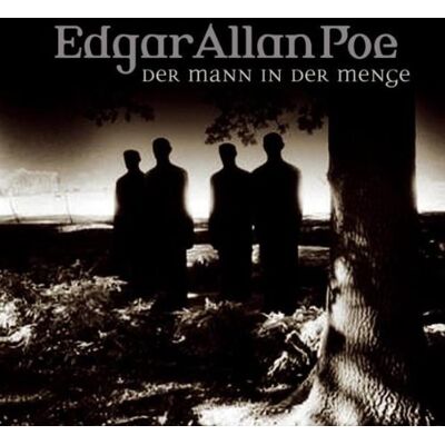 Poe, Edgar Allan Edgar Allan Poe. Hörspiel: Edgar Allan Poe - Folge 28: Der Mann In Der Menge. Hörspiel - Publicité Poe, Edgar Allan Edgar Allan Poe. Hörspiel: Edgar Allan Poe - Folge 28: Der Mann In Der Menge. Hörspiel - Publicité