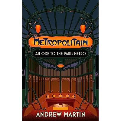 Andrew Martin Metropolitain: An Ode To The Paris Metro - Publicité Andrew Martin Metropolitain: An Ode To The Paris Metro - Publicité