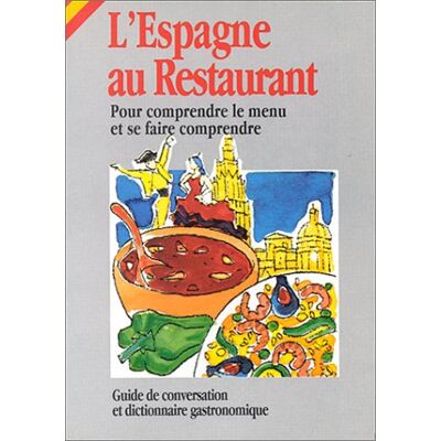 Collectif L'Espagne Au Restaurant - Publicité Collectif L'Espagne Au Restaurant - Publicité