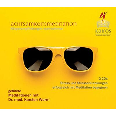 Dr. med. Karsten Wurm Achtsamkeitsmeditation - Körperempfindungen Wahrnehmen - 2 Cds Stress Und Stresserkrankungen Erfolgreich Mit Meditation Begegnen - Publicité Dr. med. Karsten Wurm Achtsamkeitsmeditation - Körperempfindungen Wahrnehmen - 2 Cds Stress Und Stresserkrankungen Erfolgreich Mit Meditation Begegnen - Publicité