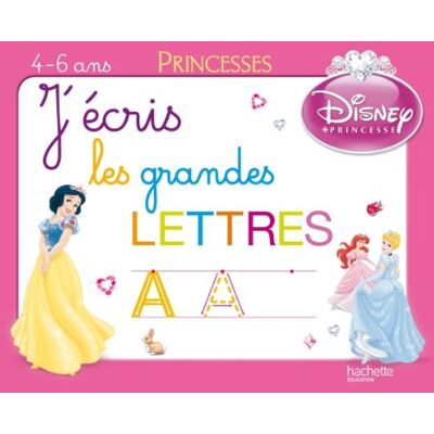Hachette J'Écris Les Grandes Lettres : 4-6 Ans : Princesses - Publicité Hachette J'Écris Les Grandes Lettres : 4-6 Ans : Princesses - Publicité