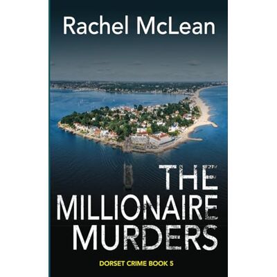 Rachel McLean The Millionaire Murders (Dorset Crime, Band 5) - Publicité Rachel McLean The Millionaire Murders (Dorset Crime, Band 5) - Publicité