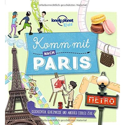 Komm Mit Nach Paris (Lonely Planet Kids) (Lonely Planet Kids Komm Mit) - Publicité Komm Mit Nach Paris (Lonely Planet Kids) (Lonely Planet Kids Komm Mit) - Publicité
