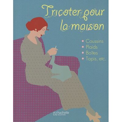 Hachette Tricoter Pour La Maison - Publicité Hachette Tricoter Pour La Maison - Publicité