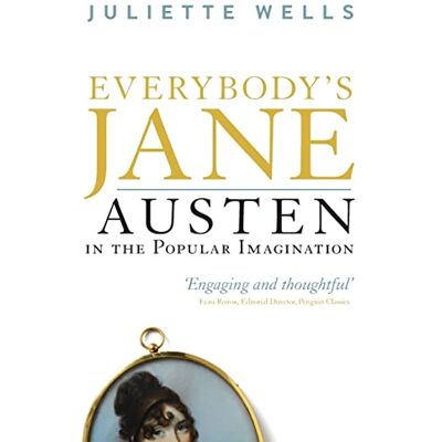 Juliette Wells Everybody'S Jane: Austen In The Popular Imagination - Publicité Juliette Wells Everybody'S Jane: Austen In The Popular Imagination - Publicité
