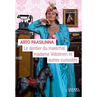Le Dentier Du Maréchal, Madame Volotinen Et Autres Curiosités - Publicité Le Dentier Du Maréchal, Madame Volotinen Et Autres Curiosités - Publicité