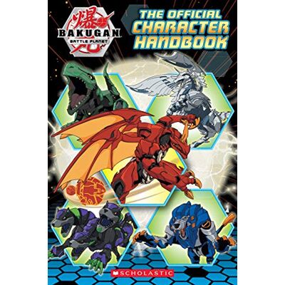 Scholastic Bakugan Battle Planet: The Official Character Handbook - Publicité Scholastic Bakugan Battle Planet: The Official Character Handbook - Publicité