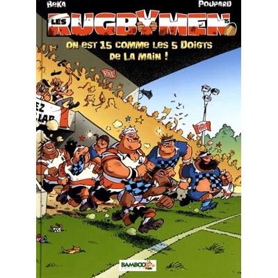 Maëla Cosson Les Rugbymen. Vol. 15. On Est 15 Comme Les 5 Doigts De La Main ! - Publicité Maëla Cosson Les Rugbymen. Vol. 15. On Est 15 Comme Les 5 Doigts De La Main ! - Publicité