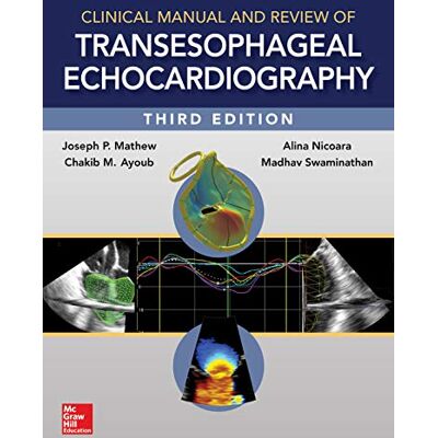 Mathew, Joseph P., M.D. Mathew, J: Clinical Manual And Review Of Transesophageal Ech - Publicité Mathew, Joseph P., M.D. Mathew, J: Clinical Manual And Review Of Transesophageal Ech - Publicité