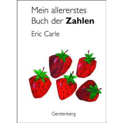 Eric Carle Mein Allererstes Buch Der Zahlen - Publicité Eric Carle Mein Allererstes Buch Der Zahlen - Publicité