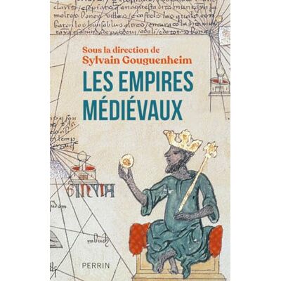 Sylvain Gouguenheim Les Empires Médiévaux - Publicité Sylvain Gouguenheim Les Empires Médiévaux - Publicité