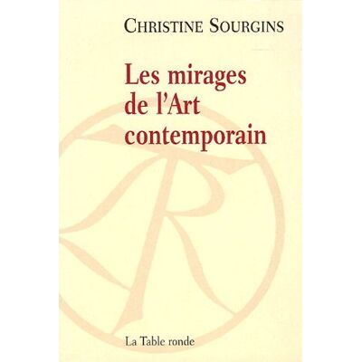 Christine Sourgins Les Mirages De L'Art Contemporain - Publicité Christine Sourgins Les Mirages De L'Art Contemporain - Publicité