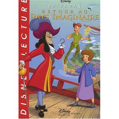 Disney Peter Pan, Retour Au Pays Imaginaire - Publicité Disney Peter Pan, Retour Au Pays Imaginaire - Publicité