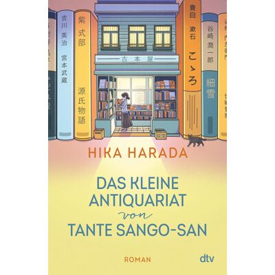 Hika Harada Das Kleine Antiquariat Von Tante Sango-San: Roman Der Bestseller Aus Japan - Publicité Hika Harada Das Kleine Antiquariat Von Tante Sango-San: Roman Der Bestseller Aus Japan - Publicité