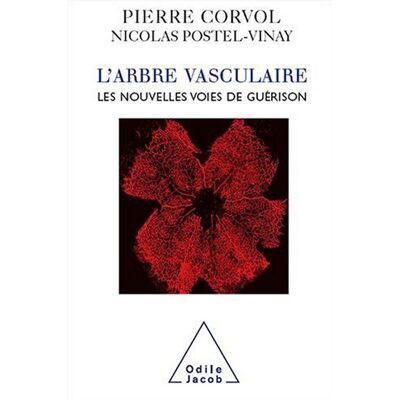 Pierre Corvol L'Arbre Vasculaire : Les Nouvelles Voies De Guérison - Publicité Pierre Corvol L'Arbre Vasculaire : Les Nouvelles Voies De Guérison - Publicité
