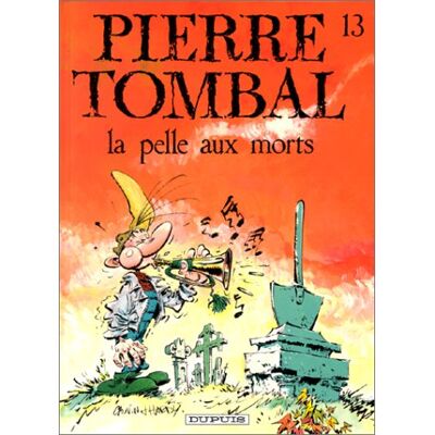 Pierre Tombal. Vol. 13. La Pelle Aux Morts - Publicité Pierre Tombal. Vol. 13. La Pelle Aux Morts - Publicité