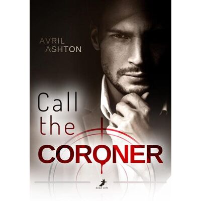 Avril Ashton Call The Coroner: Dark Mafia Romance - Publicité Avril Ashton Call The Coroner: Dark Mafia Romance - Publicité