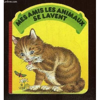Collectif Mes Amis Les Animaux Se Lavent - Publicité Collectif Mes Amis Les Animaux Se Lavent - Publicité