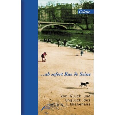 Colette Ab Sofort Rue De Seine: Vom Glück Und Unglück Des Umziehens - Publicité Colette Ab Sofort Rue De Seine: Vom Glück Und Unglück Des Umziehens - Publicité