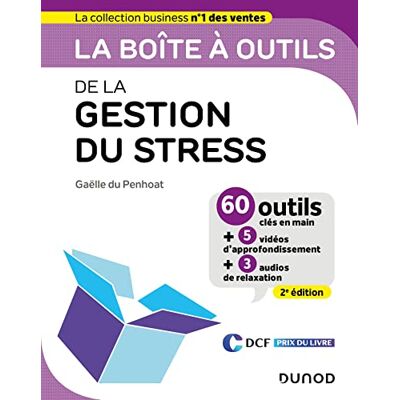 Penhoat, Gaëlle de La Boîte À Outils De La Gestion Du Stress : 60 Outils Clés En Main + 5 Vidéos D'Approfondissement + 3 Audios De Relaxation - Publicité Penhoat, Gaëlle de La Boîte À Outils De La Gestion Du Stress : 60 Outils Clés En Main + 5 Vidéos D'Approfondissement + 3 Audios De Relaxation - Publicité