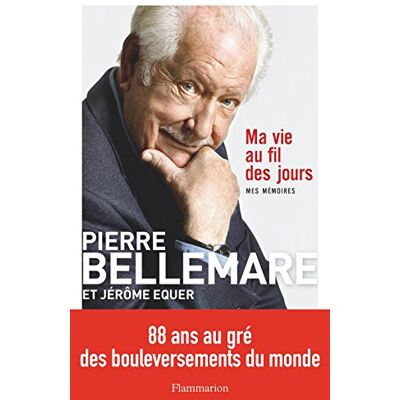 Pierre Bellemare Ma Vie Au Fil Des Jours : Mes Mémoires - Publicité Pierre Bellemare Ma Vie Au Fil Des Jours : Mes Mémoires - Publicité