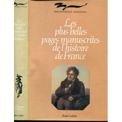 Collectif Les Plus Belles Pages Manuscrites De L'Histoire De France - Publicité Collectif Les Plus Belles Pages Manuscrites De L'Histoire De France - Publicité