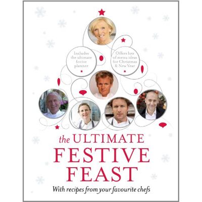 Various The Ultimate Festive Feast: With Recipes From Your Favourite Chefs - Publicité Various The Ultimate Festive Feast: With Recipes From Your Favourite Chefs - Publicité