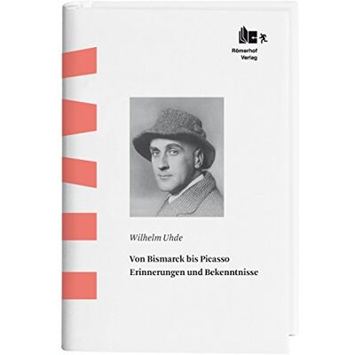 Wilhelm Uhde Von Bismarck Bis Picasso: Erinnerungen Und Bekenntnisse - Publicité Wilhelm Uhde Von Bismarck Bis Picasso: Erinnerungen Und Bekenntnisse - Publicité